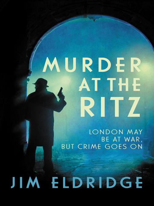 Title details for Murder at the Ritz by Jim Eldridge - Available